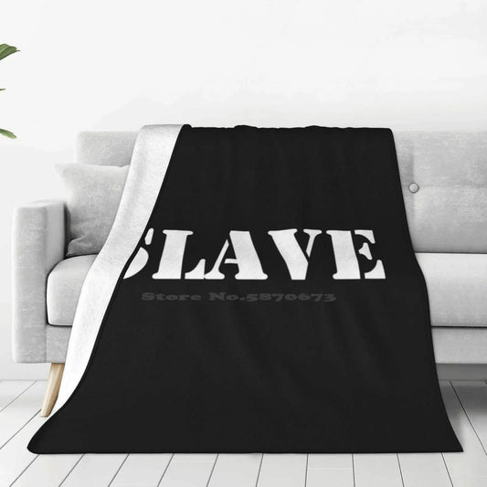 BLANKET SLAVE